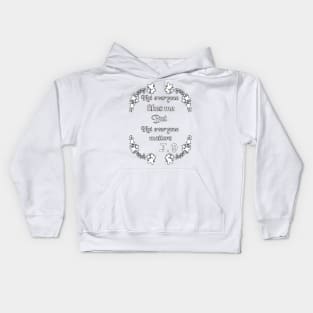 Not Everyone Likes Me but not Everyone Matters , John Dutton Tee , Ranching Done Right ,rip jamie casey Kids Hoodie